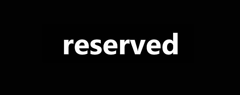 reserved